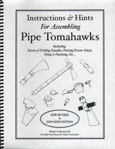 Instructions & Hints for Assembling Pipe Tomahawks