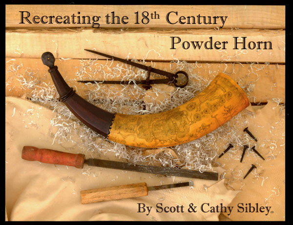 Recreating the 18th Century Powder Horn